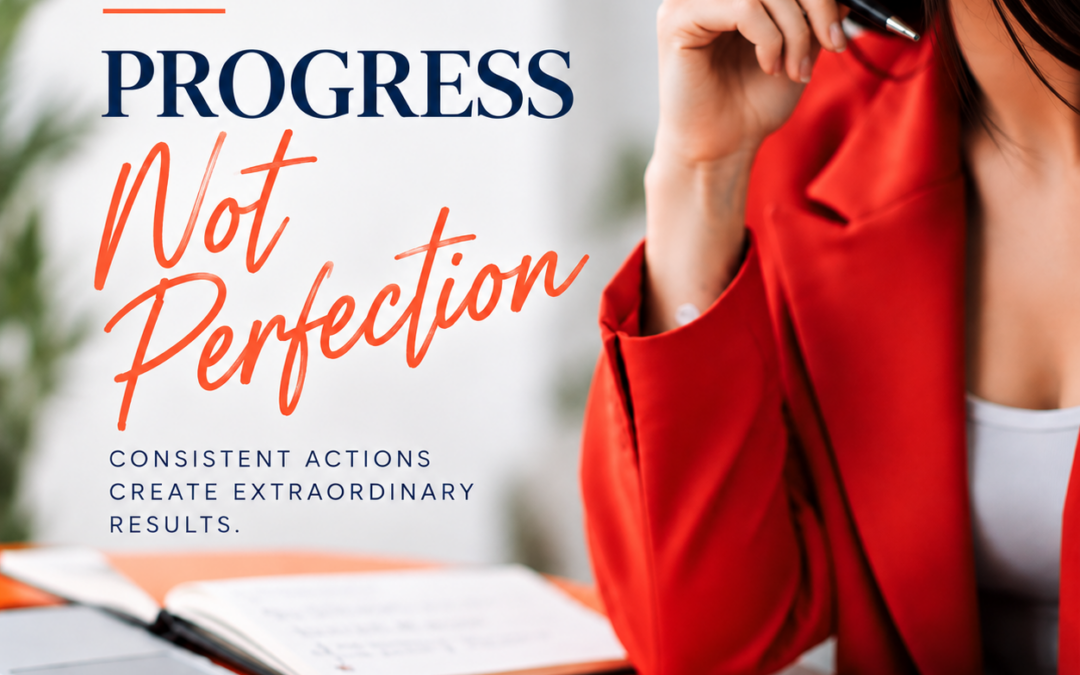 Progress Not Perfection