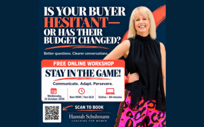 IS YOUR BUYER HESITANT—OR HAS THEIR BUDGET CHANGED?